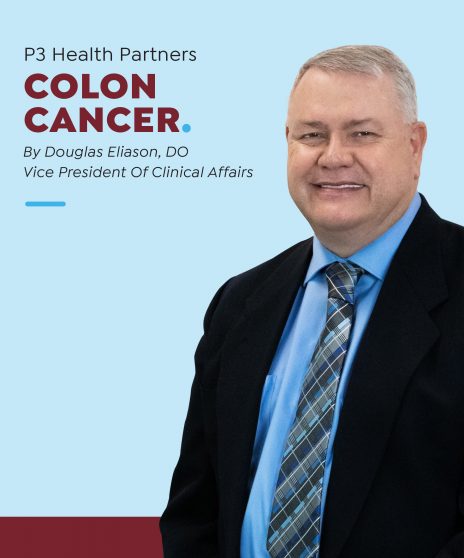 P3 Health Partners: Colon Cancer advice
